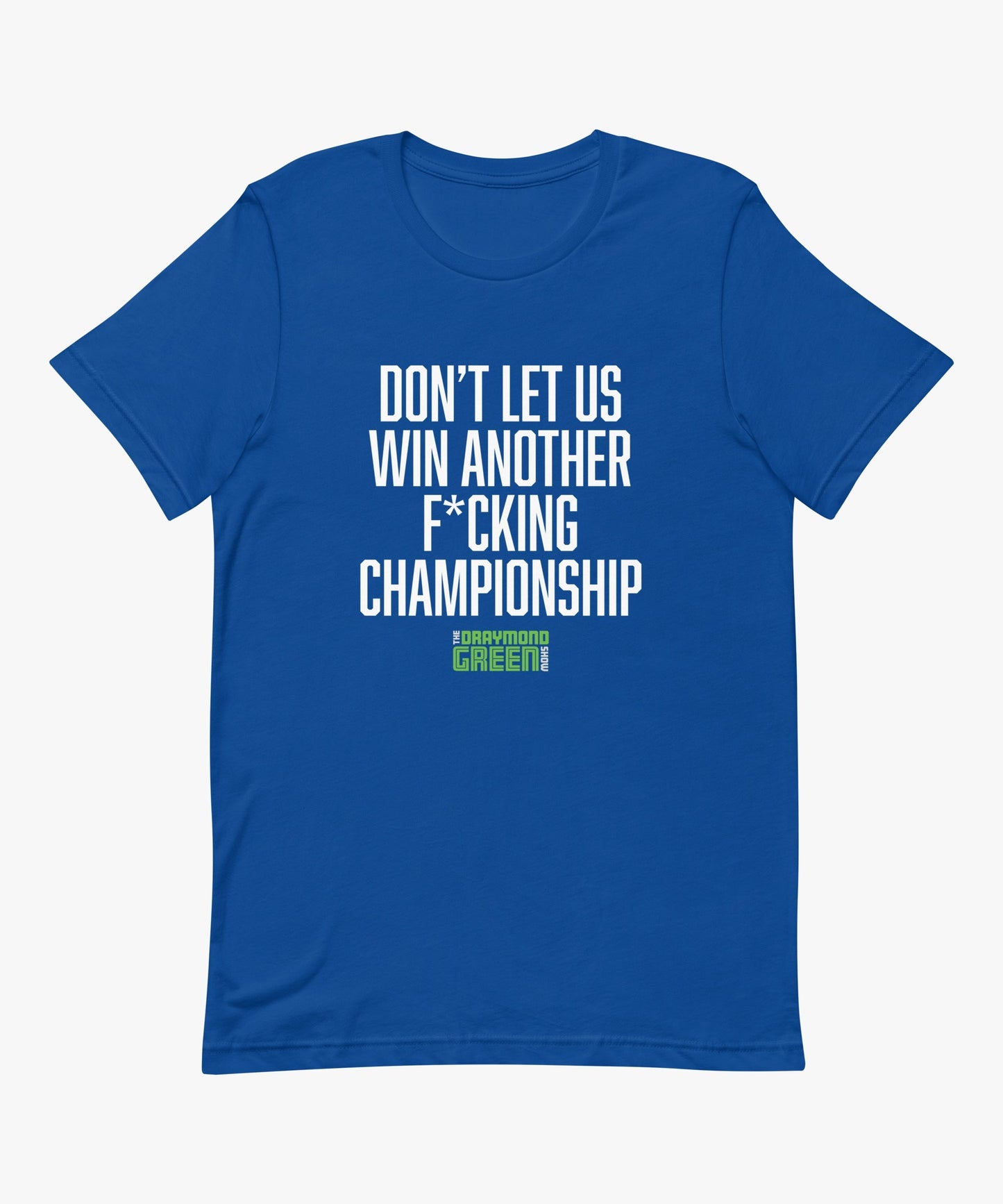 Draymond Green Don't Let Us T-Shirt